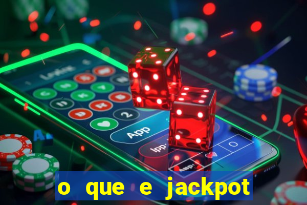 o que e jackpot no jogo do tigre